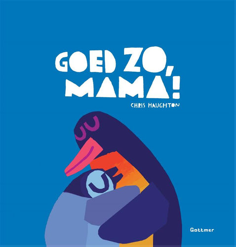 Children's Books / Boek / Goed Zo, Mama!